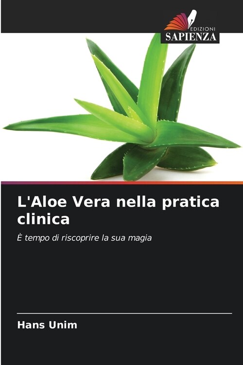 LAloe Vera nella pratica clinica (Paperback)