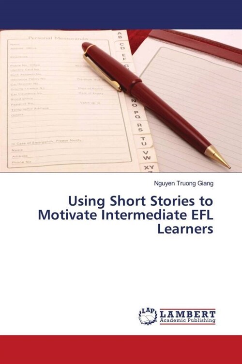 Using Short Stories to Motivate Intermediate EFL Learners (Paperback)