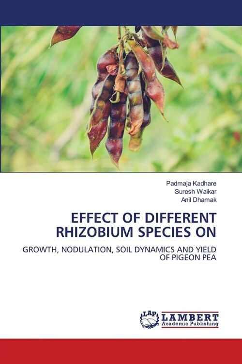 Effect of Different Rhizobium Species on (Paperback)