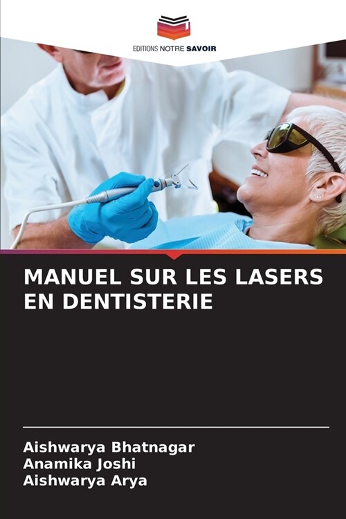 Manuel Sur Les Lasers En Dentisterie (Paperback)