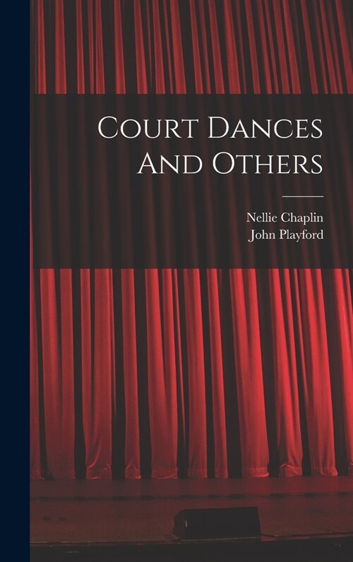 Court Dances And Others (Hardcover)