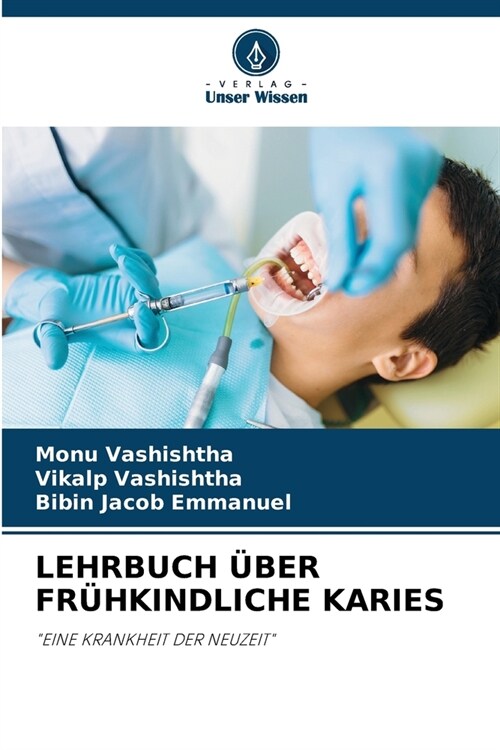 Lehrbuch ?er Fr?kindliche Karies (Paperback)