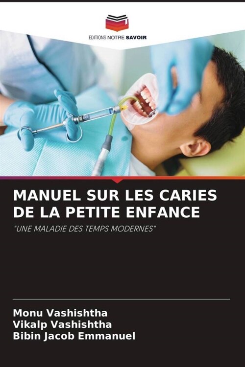 Manuel Sur Les Caries de la Petite Enfance (Paperback)