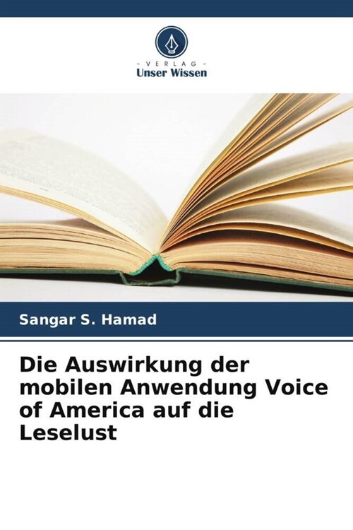 Die Auswirkung der mobilen Anwendung Voice of America auf die Leselust (Paperback)