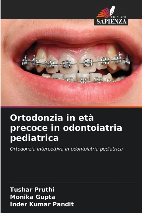 Ortodonzia in et?precoce in odontoiatria pediatrica (Paperback)