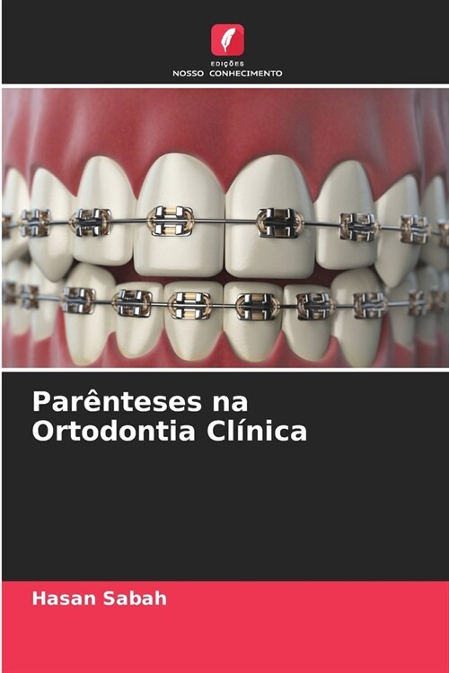 Par?teses na Ortodontia Cl?ica (Paperback)