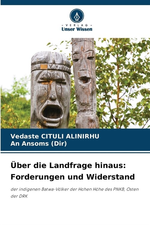 ?er die Landfrage hinaus: Forderungen und Widerstand (Paperback)