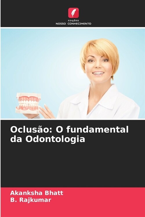 Oclus?: O fundamental da Odontologia (Paperback)