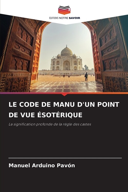 Le Code de Manu dUn Point de Vue ?ot?ique (Paperback)