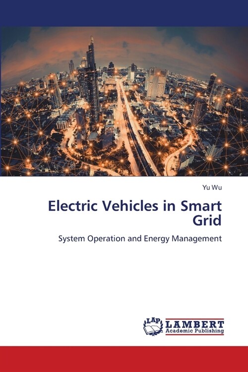 Electric Vehicles in Smart Grid (Paperback)