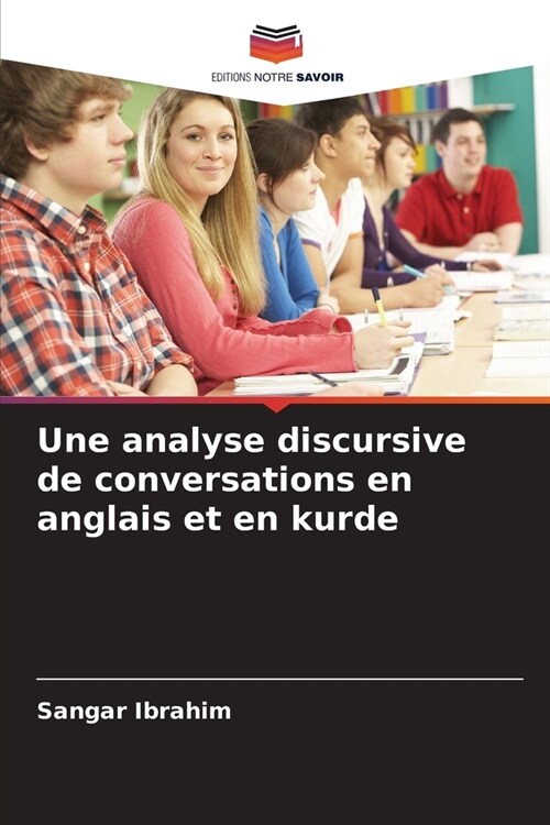 Une analyse discursive de conversations en anglais et en kurde (Paperback)