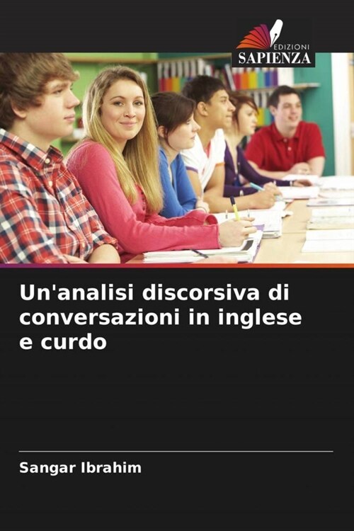 Unanalisi discorsiva di conversazioni in inglese e curdo (Paperback)