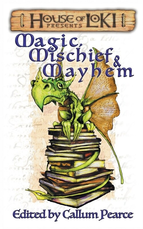 Magic, Mischief & Mayhem (Paperback)