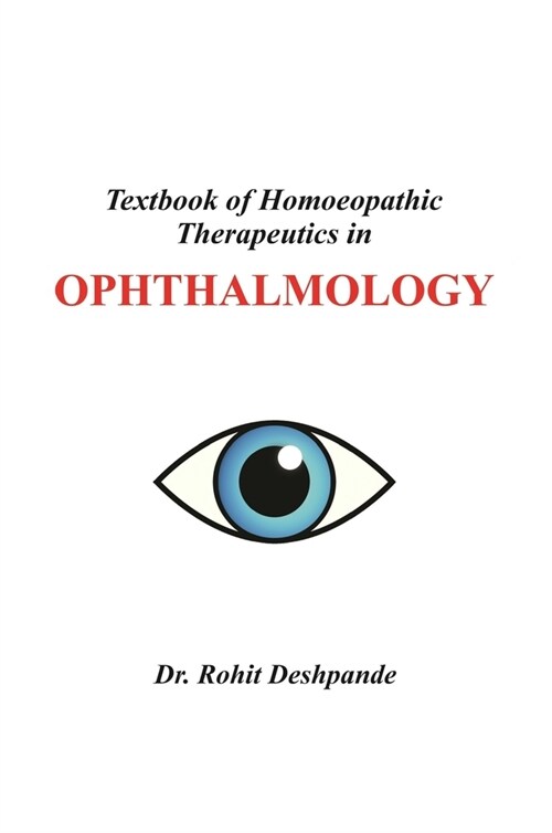 Textbook of Homoeopathic Therapeutics in Ophthalmology (Hardcover)