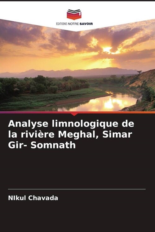 Analyse limnologique de la rivi?e Meghal, Simar Gir- Somnath (Paperback)