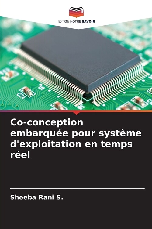 Co-conception embarqu? pour syst?e dexploitation en temps r?l (Paperback)