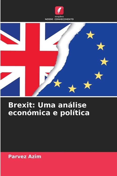 Brexit: Uma an?ise econ?ica e pol?ica (Paperback)