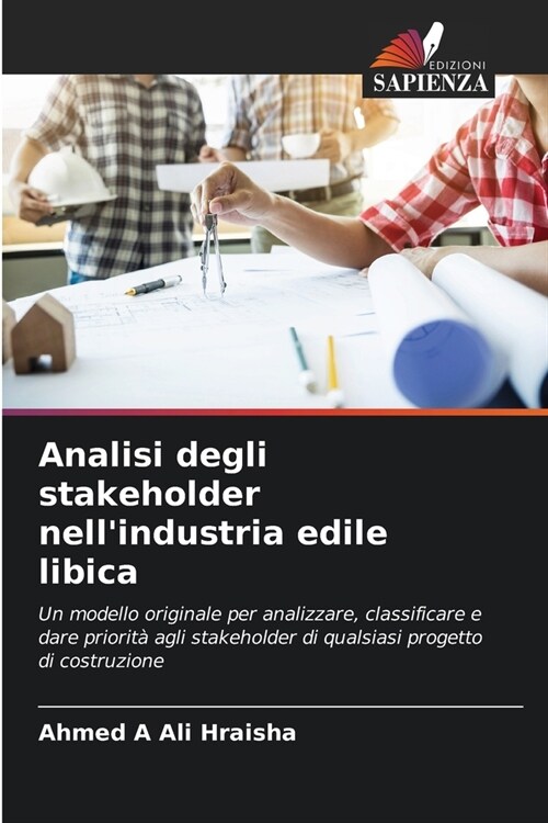 Analisi degli stakeholder nellindustria edile libica (Paperback)