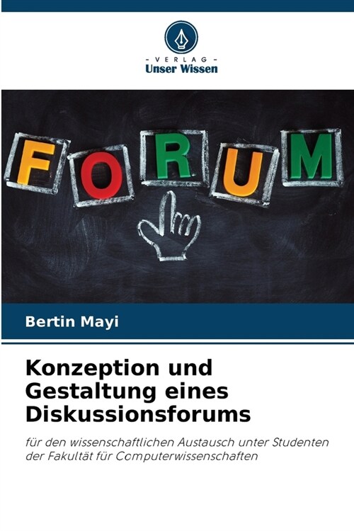 Konzeption und Gestaltung eines Diskussionsforums (Paperback)