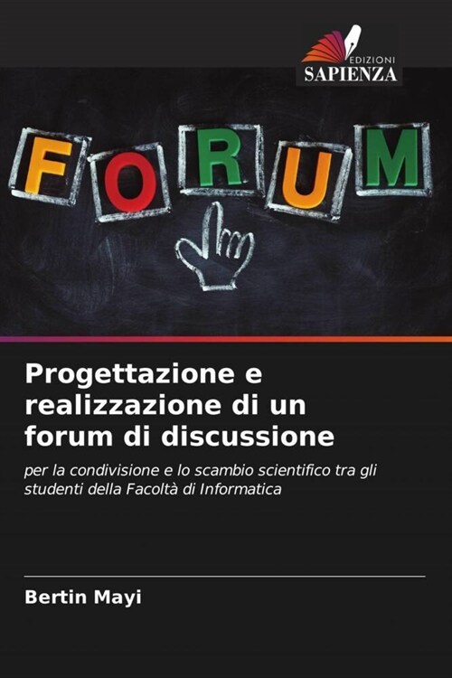 Progettazione e realizzazione di un forum di discussione (Paperback)