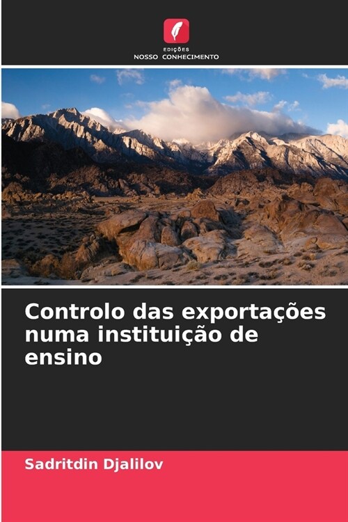 Controlo das exporta寤es numa institui豫o de ensino (Paperback)