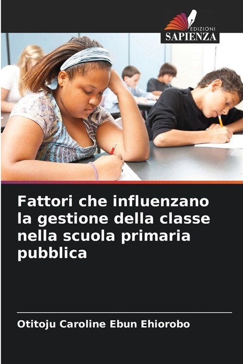 Fattori che influenzano la gestione della classe nella scuola primaria pubblica (Paperback)