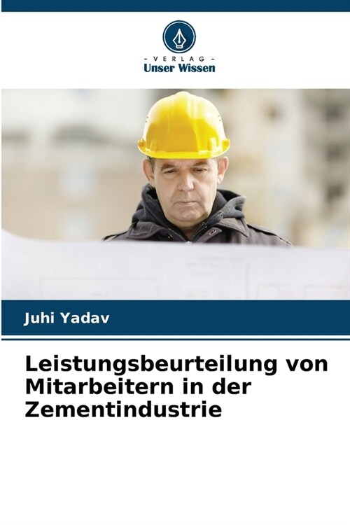 Leistungsbeurteilung von Mitarbeitern in der Zementindustrie (Paperback)