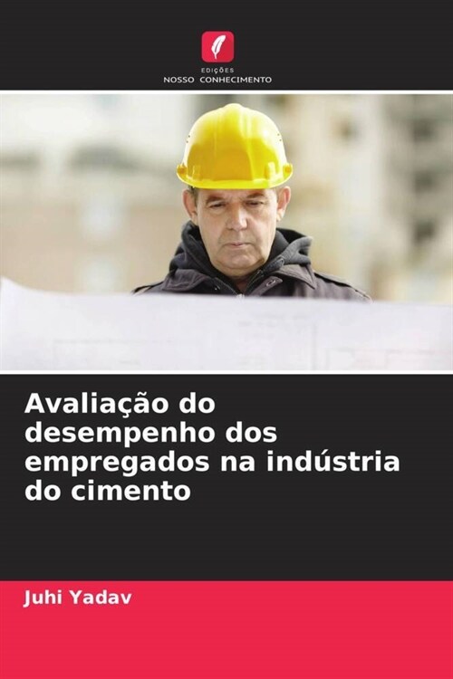 Avalia豫o do desempenho dos empregados na ind?tria do cimento (Paperback)