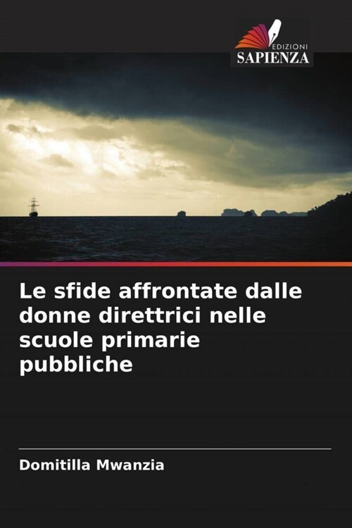 Le sfide affrontate dalle donne direttrici nelle scuole primarie pubbliche (Paperback)