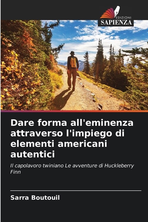 Dare forma alleminenza attraverso limpiego di elementi americani autentici (Paperback)