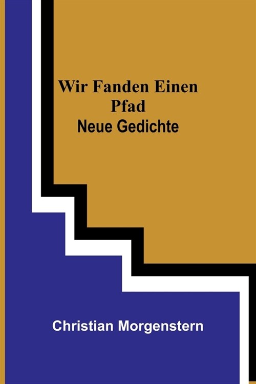 Wir fanden einen Pfad: Neue Gedichte (Paperback)