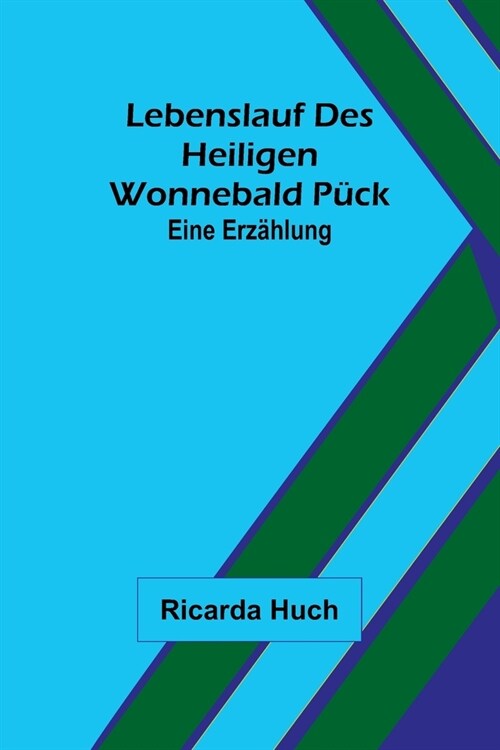 Lebenslauf des heiligen Wonnebald P?k: Eine Erz?lung (Paperback)