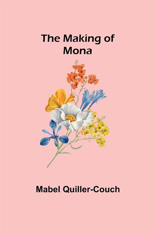 The Making of Mona (Paperback)