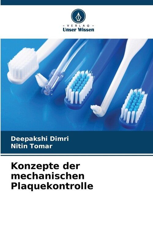 Konzepte der mechanischen Plaquekontrolle (Paperback)