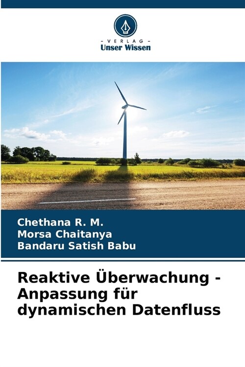 Reaktive ?erwachung - Anpassung f? dynamischen Datenfluss (Paperback)