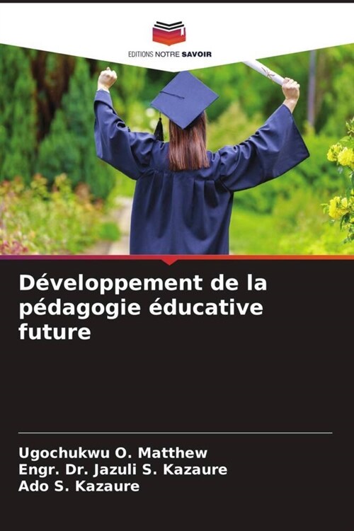 D?eloppement de la p?agogie ?ucative future (Paperback)