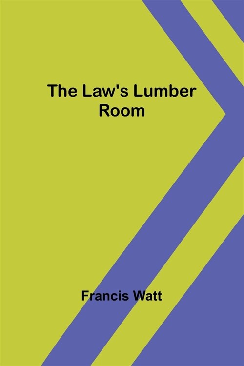 The Laws Lumber Room (Paperback)