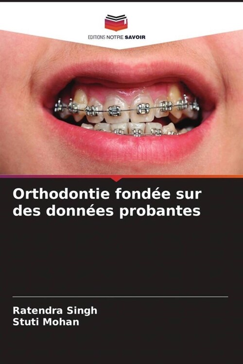 Orthodontie fond? sur des donn?s probantes (Paperback)