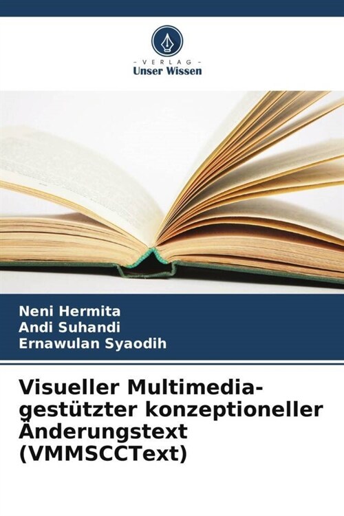 Visueller Multimedia-gest?zter konzeptioneller 훞derungstext (VMMSCCText) (Paperback)