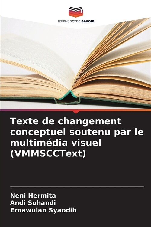 Texte de changement conceptuel soutenu par le multim?ia visuel (VMMSCCText) (Paperback)