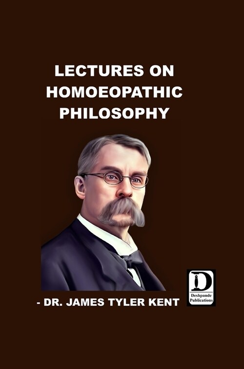 Lectures on Homoeopathic Philosophy (Hardcover)