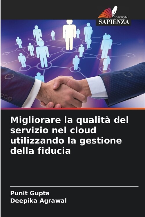 Migliorare la qualit?del servizio nel cloud utilizzando la gestione della fiducia (Paperback)