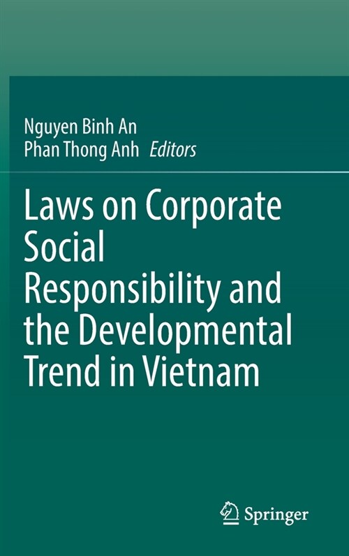 Laws on Corporate Social Responsibility and the Developmental Trend in Vietnam (Hardcover, 2023)