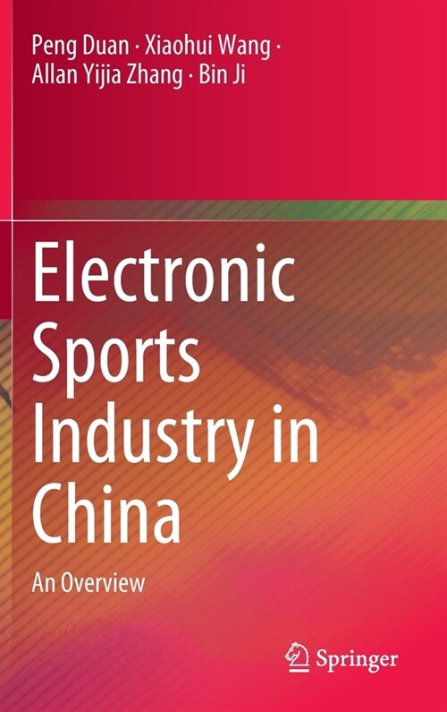 Electronic Sports Industry in China: An Overview (Hardcover, 2023)