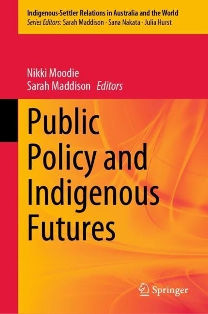 Public Policy and Indigenous Futures (Hardcover, 2023)