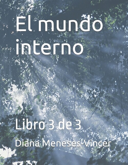 El mundo interno: Libro 3 de 3 (Paperback)