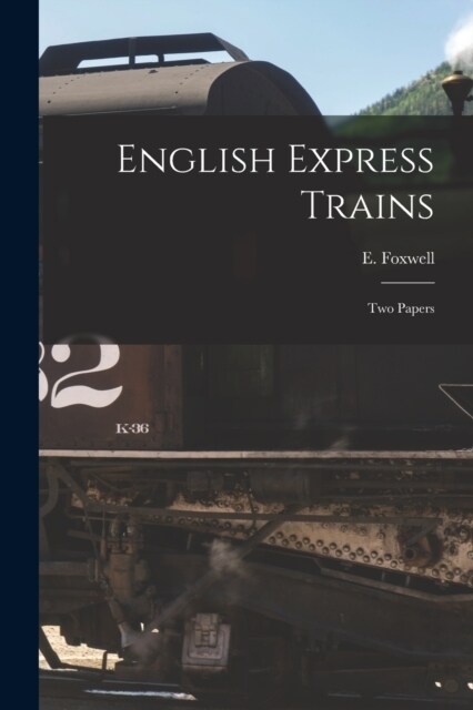 English Express Trains: Two Papers (Paperback)