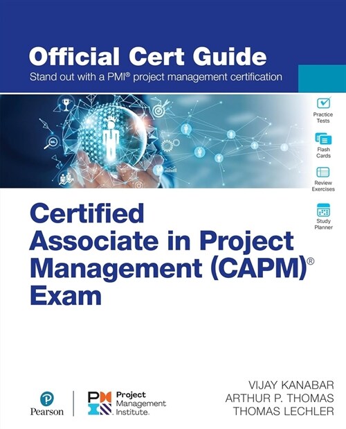 Certified Associate in Project Management (Capm)(R) Exam Official Cert Guide (Hardcover)