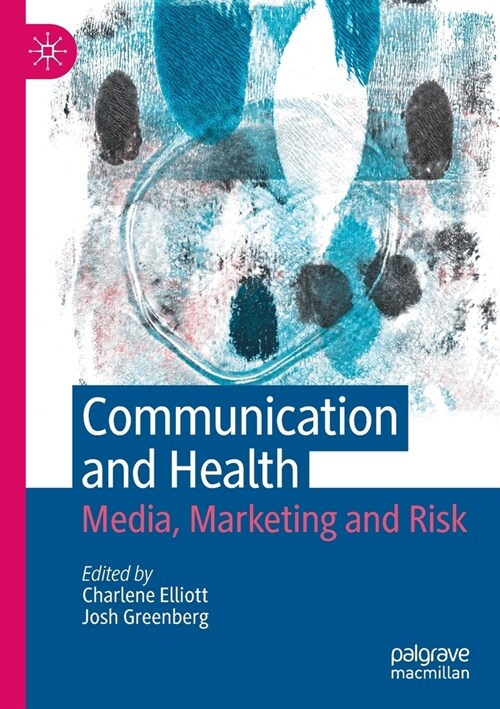 Communication and Health: Media, Marketing and Risk (Paperback, 2022)