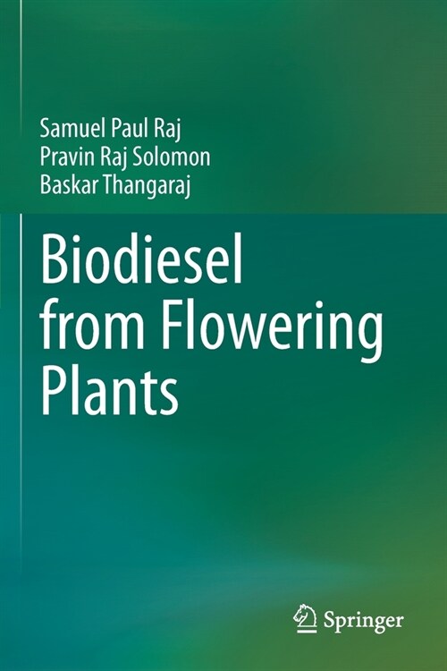 Biodiesel from Flowering Plants (Paperback, 2022)